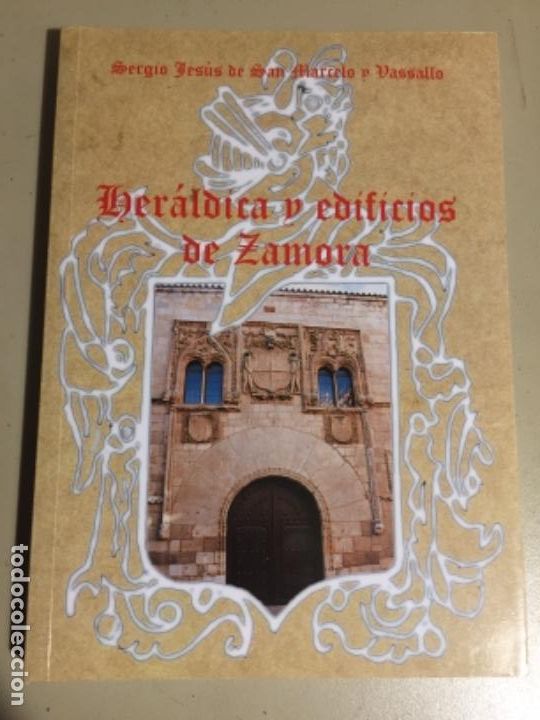 Libros de segunda mano: HER&Aacute;LDICA Y EDIFICIOS DE ZAMORA. 1998