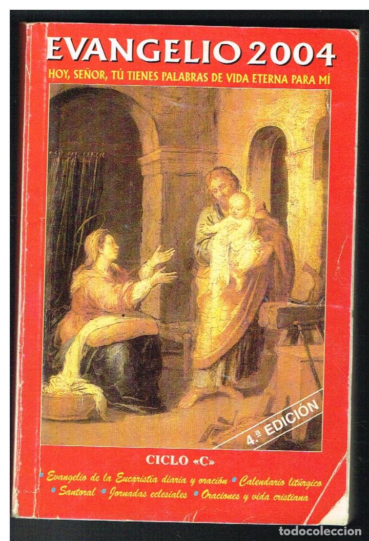 Gebrauchte B&uuml;cher: EVANGELIO 2004. HOY SE&Ntilde;OR TU TIENES PALABRAS DE VIDA ETERNA PARA MI