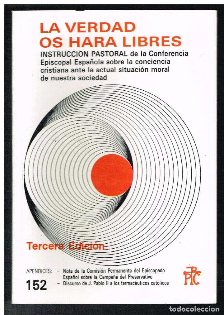 Libros de segunda mano: LA VERDAD OS HARAA LIBRES - 1990 - Foto 1