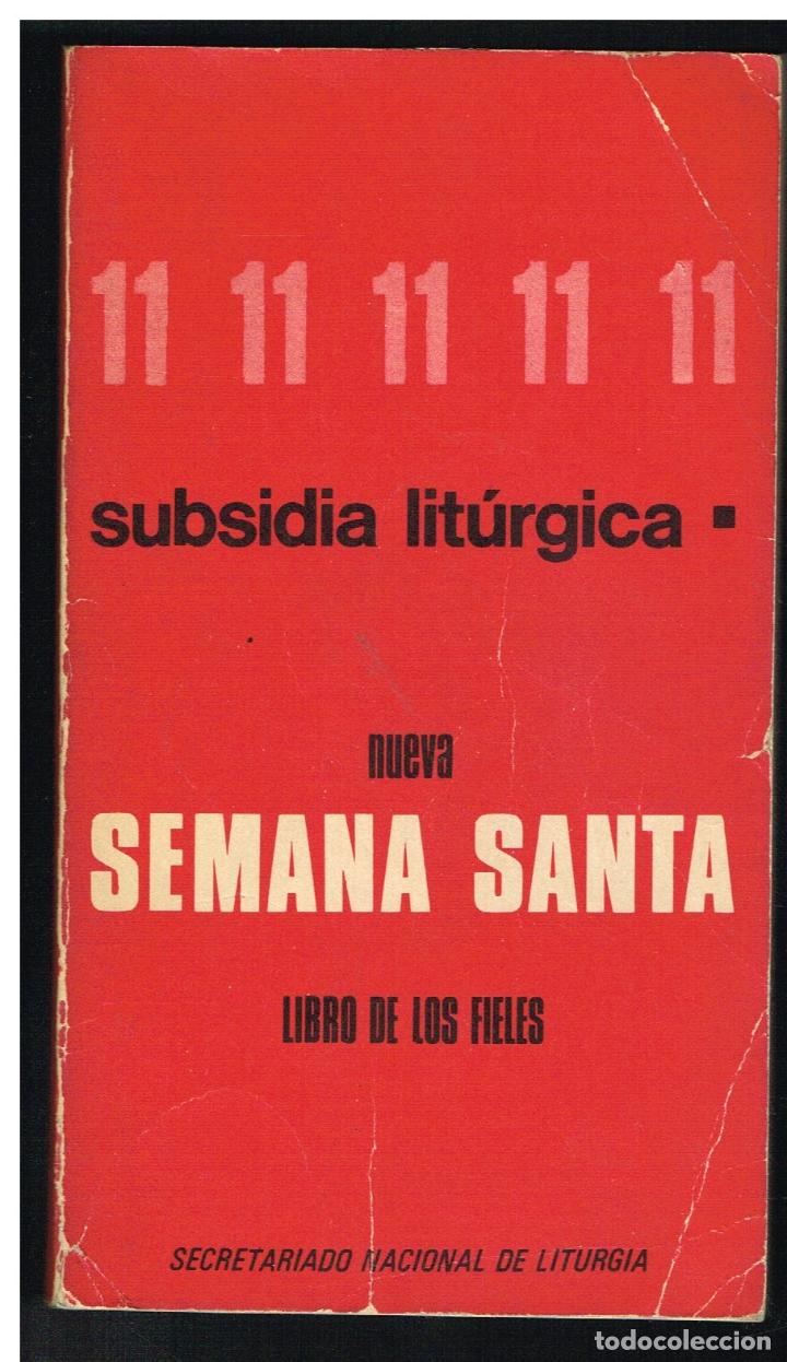 Gebrauchte B&uuml;cher: Subsidia lit&uacute;rgica. nueva Semana Santa. Libro de los fieles - 1971