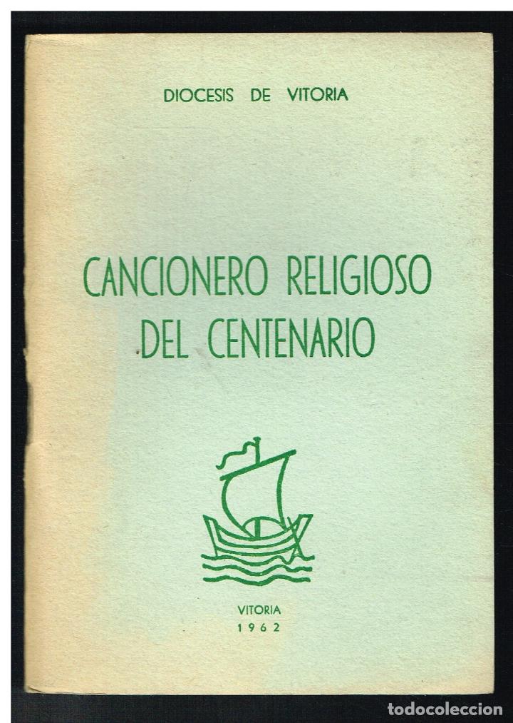 Gebrauchte B&uuml;cher: CANCIONERO RELIGIOSO DEL CENTENARIO. DIOCESIS DE VITORIA - 1962