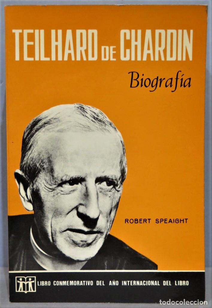 Libros de segunda mano: TEILHARD DE CHARDIN BIOGRAFIA. ROBERT SPEAIGHT - Foto 1