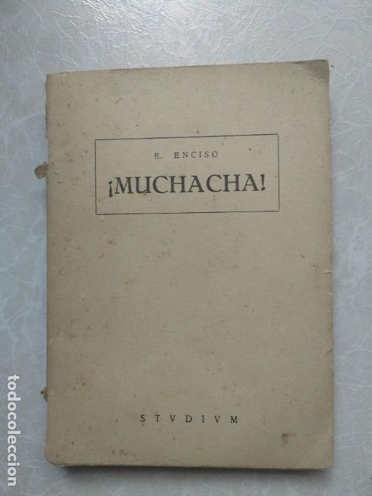 Libros de segunda mano: &iexcl;MUCHACHA! E. ENCISO EDICIONES STVDIVM 12&ordf; EDICI&Oacute;N 1962 - Foto 1