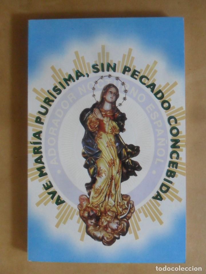 Gebrauchte B&uuml;cher: AVE MARIA PURISIMA SIN PECADO CONCEBIDA - ADORADOR NOCTURNO ESPA&Ntilde;OL - 2005