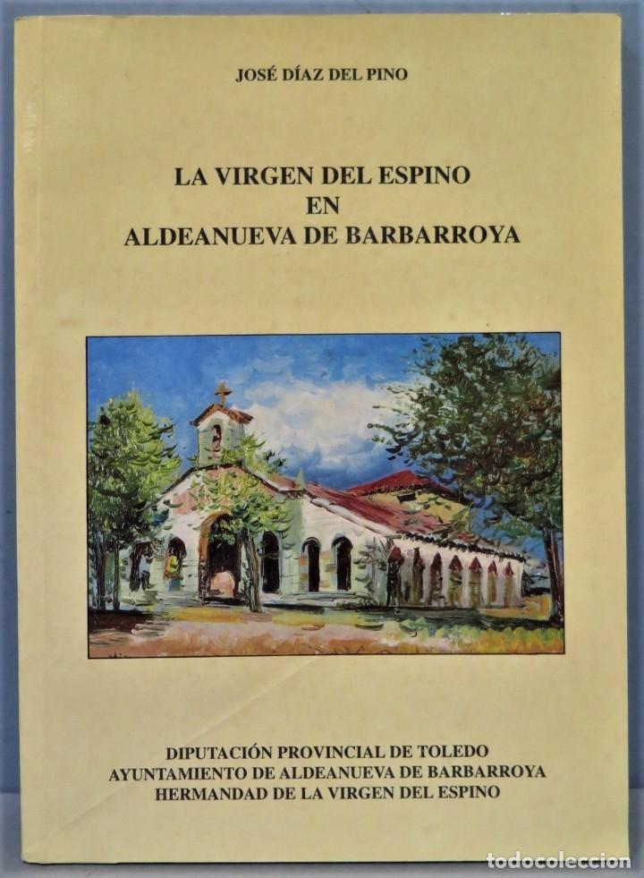Gebrauchte B&uuml;cher: LA VIRGEN DEL ESPINO EN ALDEANUEVA BARBARROYA. DIAZ DEL PINO