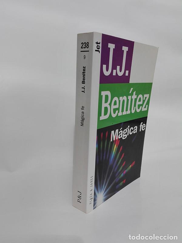 Libros de segunda mano: M&Aacute;GICA FE. J. J. Ben&iacute;tez. - Foto 2