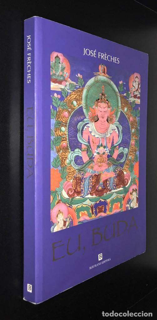 Libros de segunda mano: Eu, Buda de Jos&eacute; Fr&egrave;ches - Foto 6