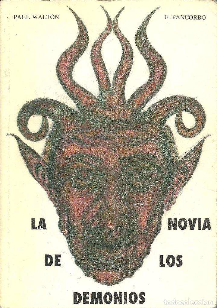 Libri di seconda mano: La novia de los demonios de Paul Walton / F. Pancorbo (Firmado por el autor)