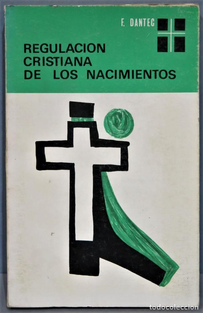 Libri di seconda mano: REGULACI&Oacute;N CRISTIANA DE LOS NACIMIENTOS. DANTEC