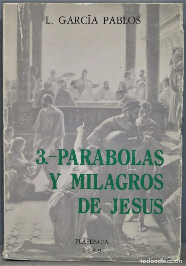 Libri di seconda mano: 3.- PARABOLAS Y MILGRADOS DE JESUS. L. GARCIA PABLOS
