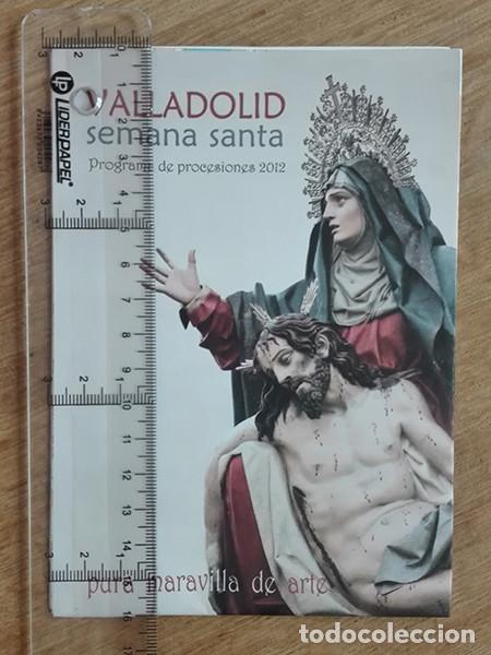 Libros de segunda mano: VALLADOLID. SEMANA SANTA. LIBRO Y PROGRAMA DE MANO, 2012. - Foto 8