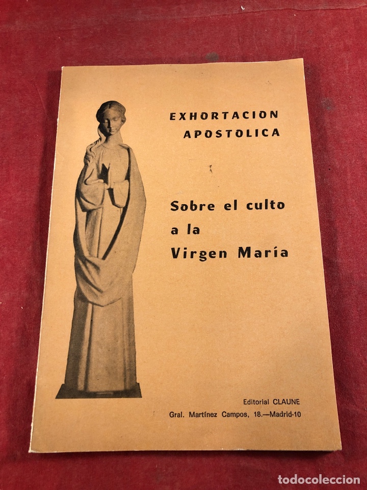 Libri di seconda mano: EXHORTACI&Oacute;N APOST&Oacute;LICA SOBRE EL CULTO A LA VIRGEN MAR&Iacute;A