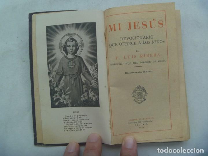 Libros de segunda mano: MI JESUS , DEVOCIONARIO QUE OFRECE A LOS NI&Ntilde;OS EL P. LUIS RIBERA. SEGOVIA 1939