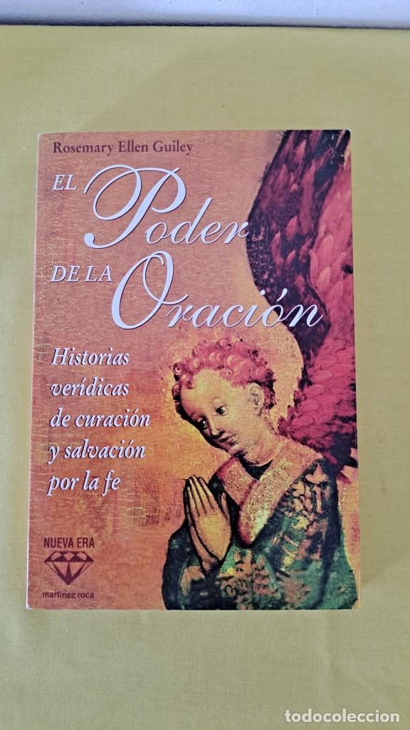 Libros de segunda mano: ROSEMARY ELLEN GUILEY - EL PODER DE LA ORACION - MARTINEZ ROCA 1996 - Foto 2