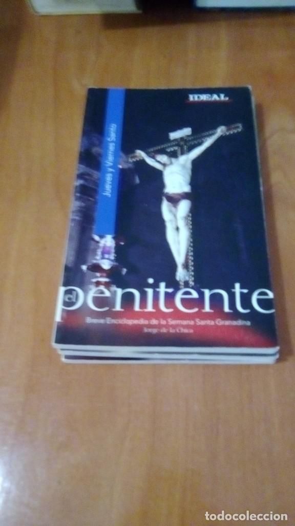 Libros de segunda mano: EL PENITENTE , BREVE ENCICLOPEDIA DE LA SEMANA SANTA GRANADINA , JUEVES Y VIERNES SANTO