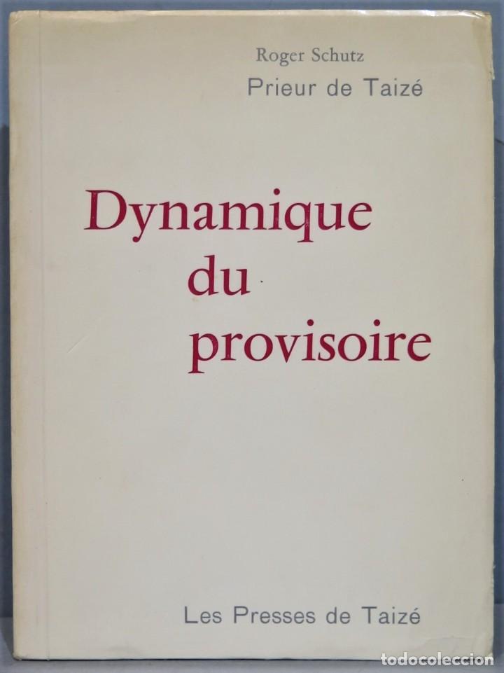 Libros de segunda mano: DYNAMIQUE DU PROVISOIRE. SCHUTZ - Foto 1