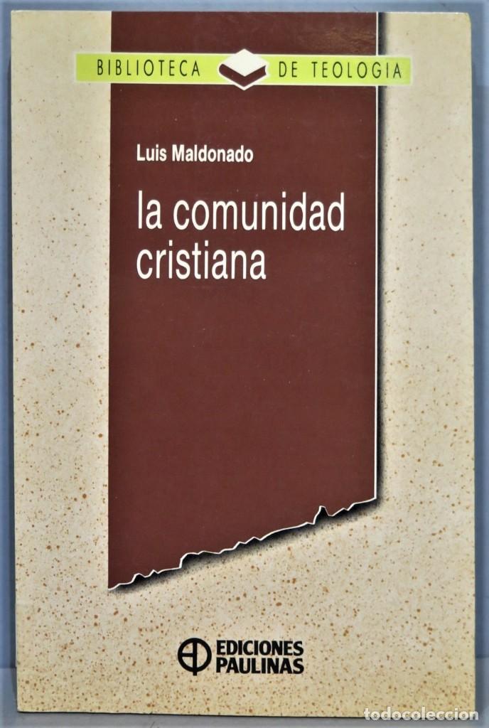 Libri di seconda mano: LA COMUNIDAD CRISTIANA. LUIS MALDONADO