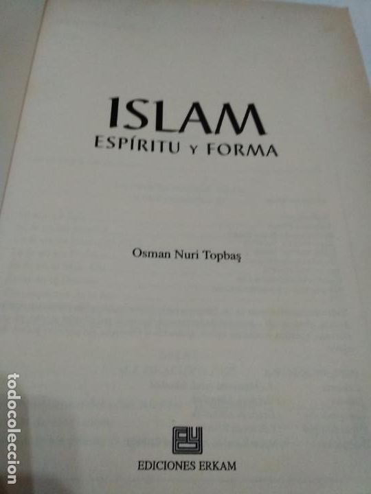 Libros de segunda mano: LIBRO EL ISLAM ESP&Iacute;RITU Y FORMA (OSMAN NURI TOPBAS) EDICIONES ERKAM - Foto 4