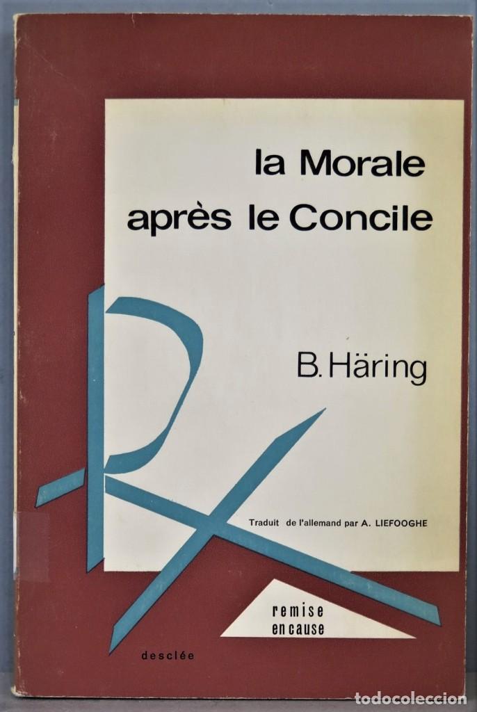 Libros de segunda mano: LA MORALE APRES LE CONCILE. HARING - Foto 1