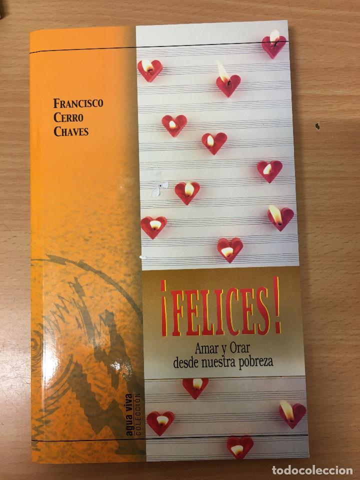 Libros de segunda mano: &iexcl;FELICES! - FRANCISCO CERRO CHAVES - Foto 1