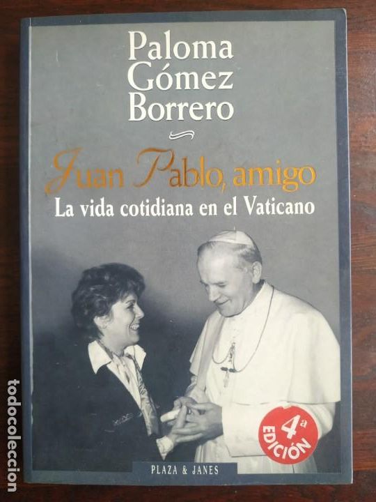 Second hand books: Paloma Gomez Borrero, Juan Pablo II la vida en el Vaticano, una biograf&iacute;a del papa amigo y viajero