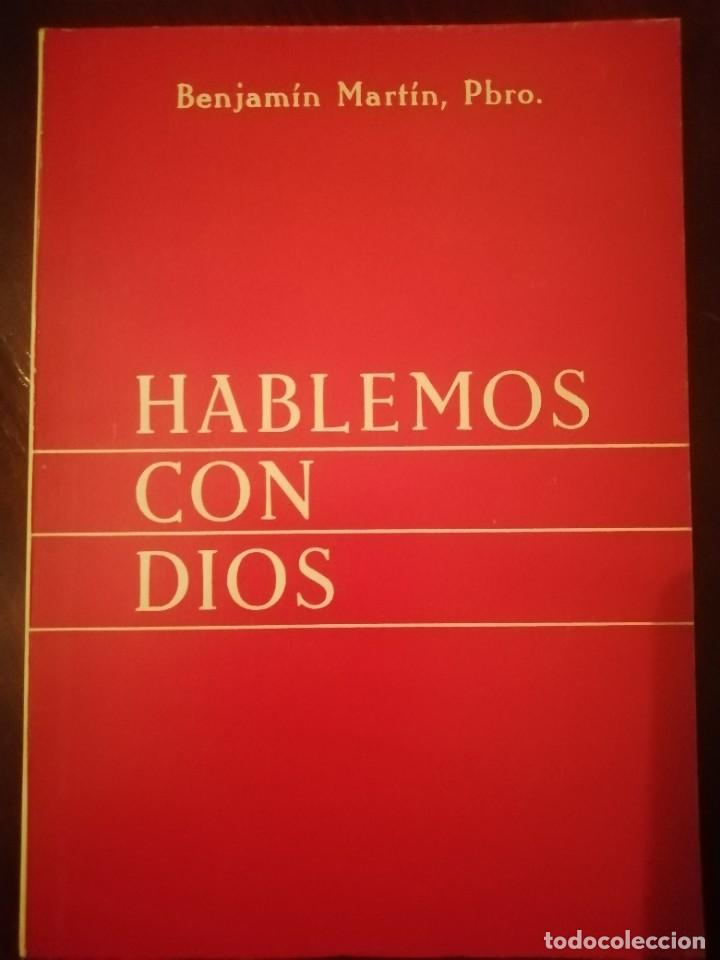 Libros de segunda mano: HABLEMOS CON DIOS, BENJAM&Iacute;N MARTIN PBRO, EL GRANITO DE ARENA - Foto 1