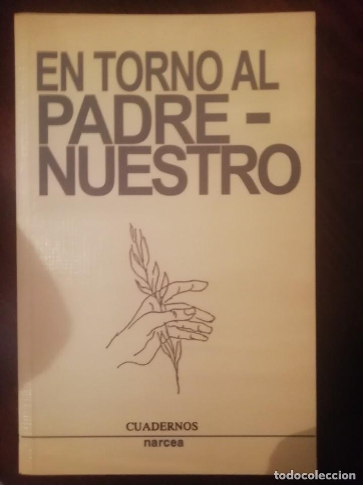 Libros de segunda mano: EN TORNO AL PADRENUESTRO, CUADERNOS NARCEA - Foto 1