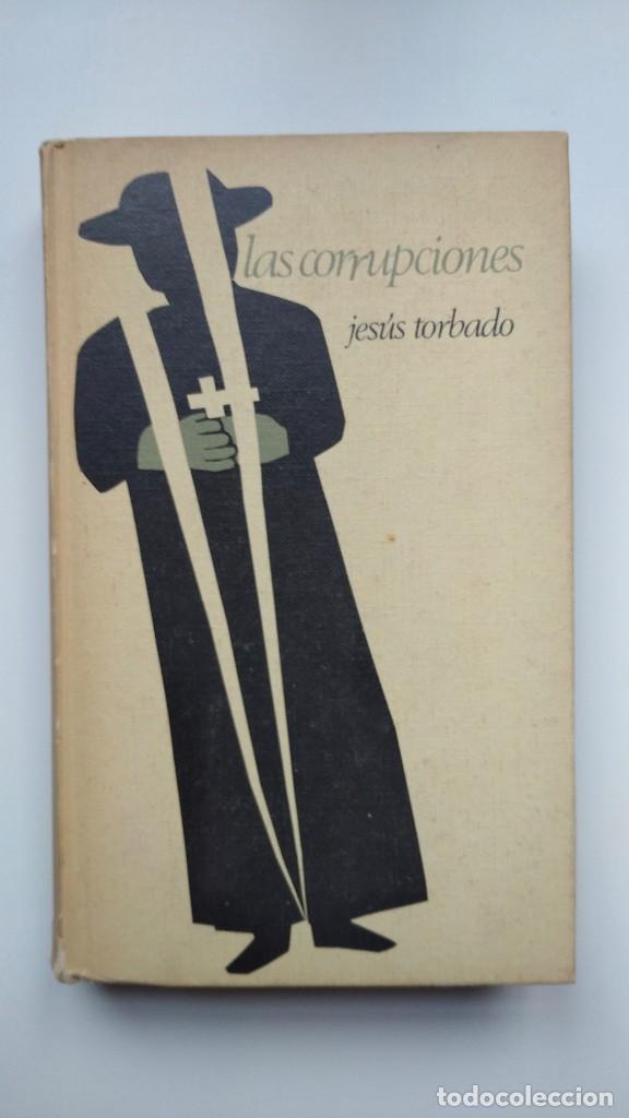 Libros de segunda mano: Las Corrupciones - Jes&uacute;s Torbado - C&iacute;rculo de Lectores - Foto 1