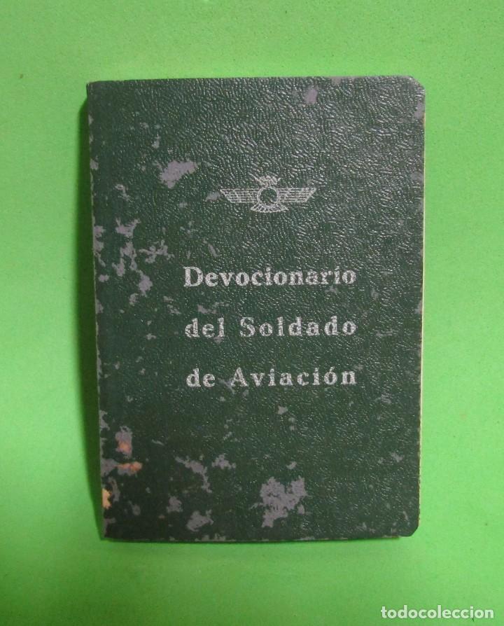 Libros de segunda mano: DEVOCIONARIO DEL SOLDADO DE AVIACION MADRID A&Ntilde;O 1954 INTERIOR PERFECTO