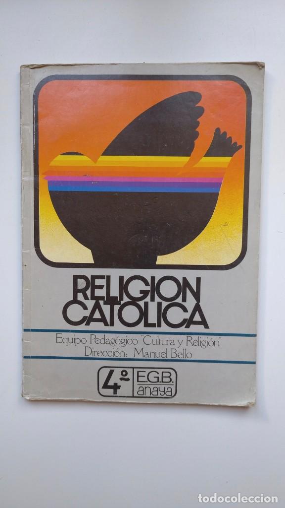 Libri di seconda mano: Religi&oacute;n Cat&oacute;lica 4&ordm; E.G.B. - Ediciones Anaya, 1985