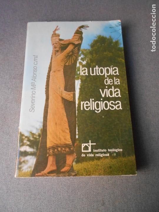 Libros de segunda mano: LA UTOPIA DE LA VIDA RELIGIOSA - Foto 1