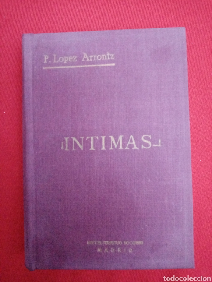 Libros de segunda mano: &iexcl;&Iacute;NTIMAS!, NOTAS PERSONALES DE MEDITACI&Oacute;N, POR EL P. PRUDENCIO L&Oacute;PEZ ARRONIZ 1963