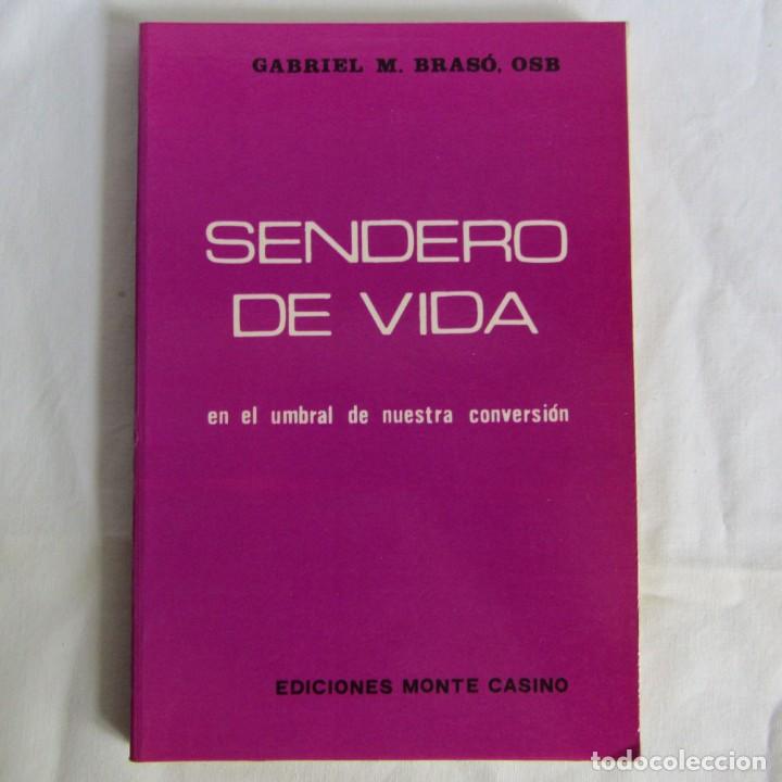 Gebrauchte B&uuml;cher: Sendero de vida en el umbral de nuestra conversi&oacute;n, Gabriel M. Bras&oacute;, 1978