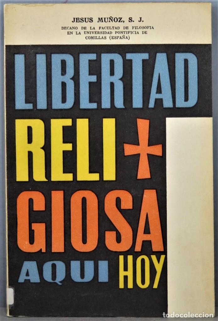 Gebrauchte B&uuml;cher: LIBERTAD RELIGIOSA AQUI HOY. JESUS MU&Ntilde;OZ, SJ
