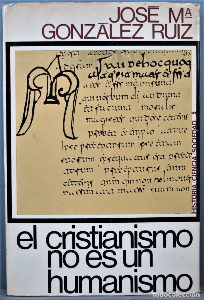 Gebrauchte B&uuml;cher: EL CRISTIANISMO NO ES UN HUMANISMO. APUNTES PARA UNA TEOLOGIA DEL MUNDO. GONZALEZ LERA