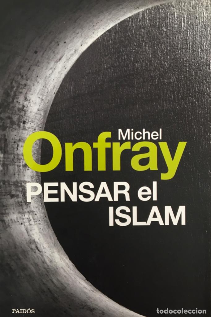 Libros de segunda mano: PENSAR EL ISLAM. Michel Onfray. - Foto 1