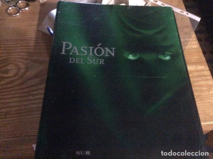 Livres d'occasion: pasion del sur 2005 incompleta faltan 1 laminas y cd ,tiene 20 platosver fotos y estandartes