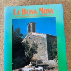 Libros de segunda mano: LA BONA NOVA, EN LA PARLA POPULAR DE MALLORCA (BOLS, 7). Lote 268481849
