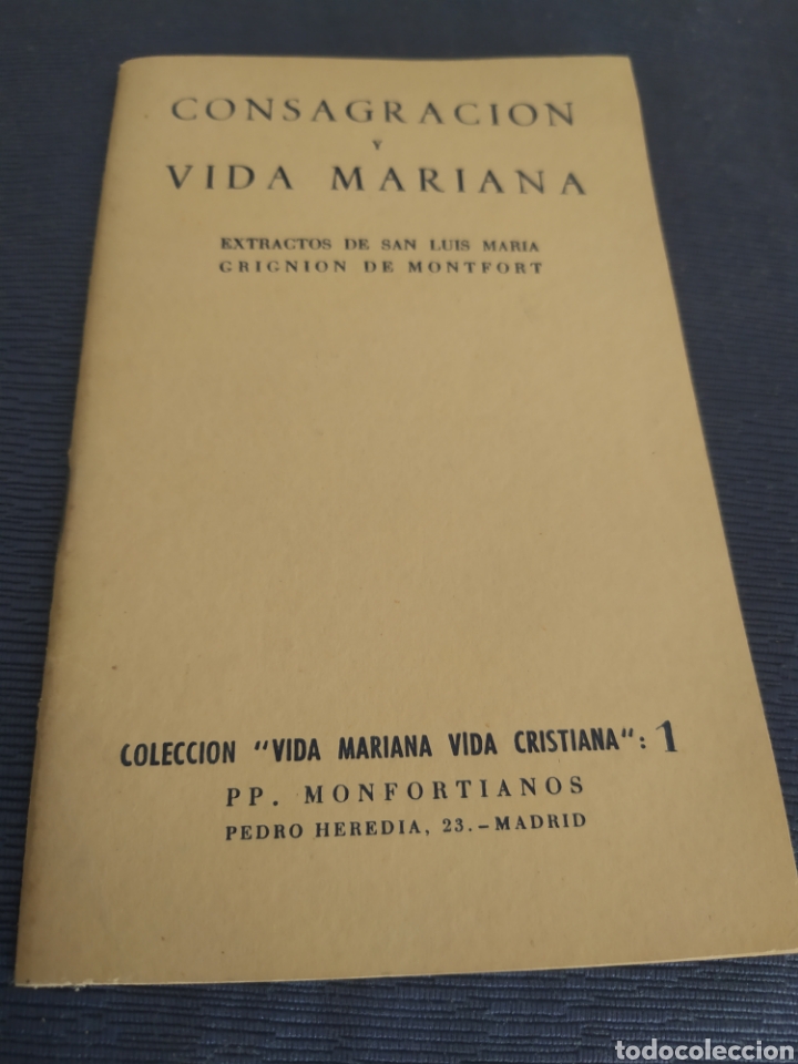 Libros de segunda mano: Consagraci&oacute;n y vida Mariana extractos de San Luis M Grignion De Montfort