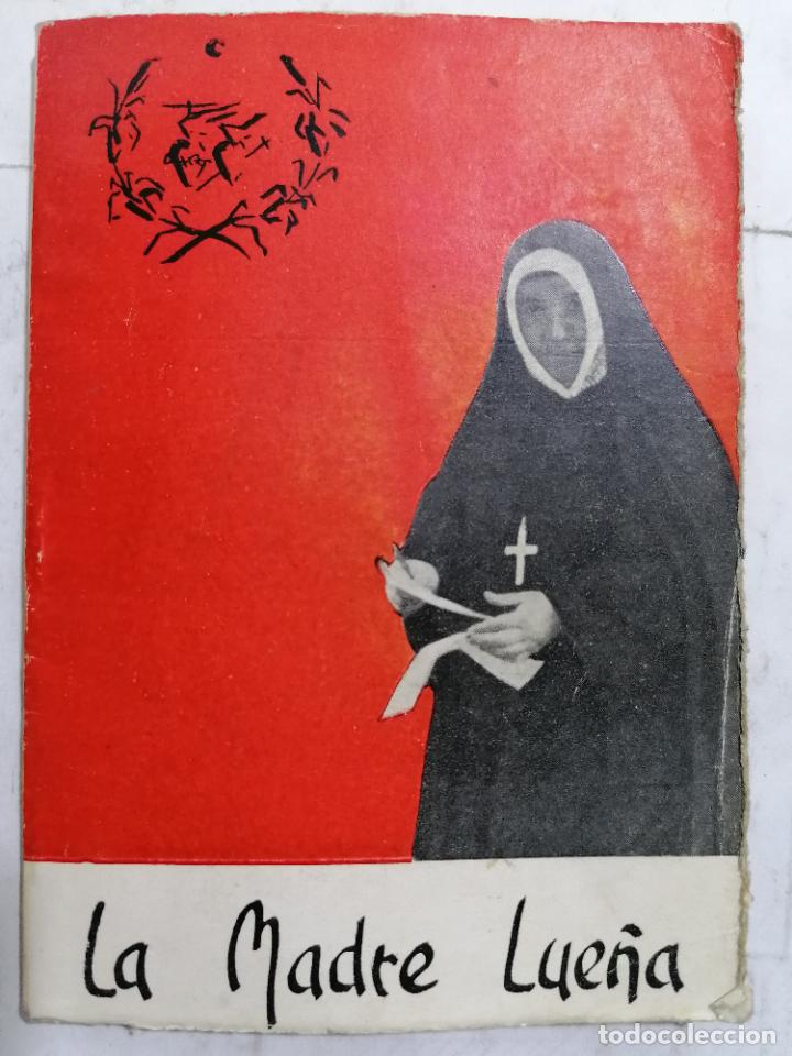 Libros de segunda mano: LA MADRE LUE&Ntilde;A, RELIGIOSA DEL SAGRADO CORAZON, A&Ntilde;O 1963