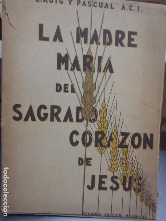 Libros de segunda mano: LA MADRE MARIA DEL SAGRADO CORAZON DE JESUS - E. ROIG Y PASCUAL - 1940