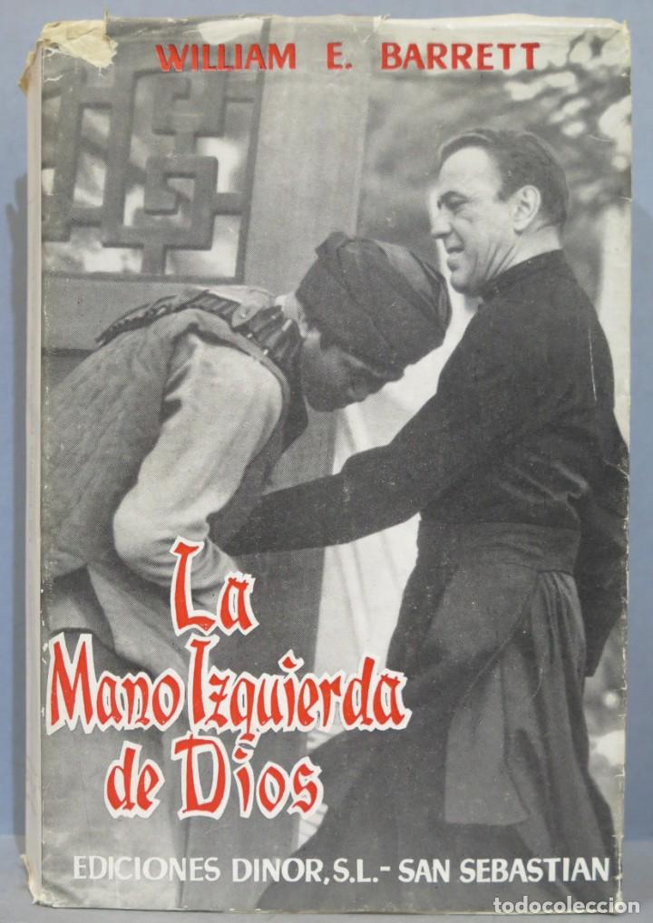 Libros de segunda mano: LA MANO IZQUIERDA DE DIOS. WILLIAM E. BARRETT - Foto 1