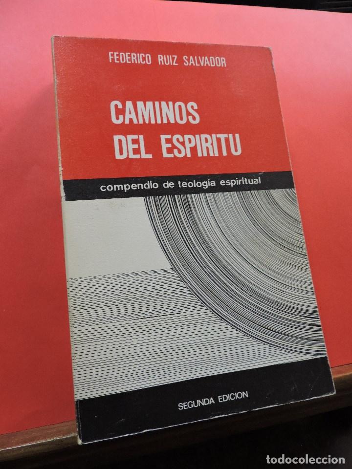 Libri di seconda mano: Caminos del esp&iacute;ritu compendio de teolog&iacute;a espiritual. RU&Iacute;Z SALVADOR, Federico. 2&ordf; Ed Espiritualidad
