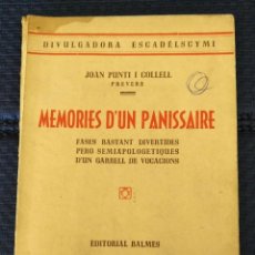 Libros de segunda mano: LLR 99 MEMÒRIES D'UN PANISSAIRE - JOAN PUNTÍ I COLLELL - DIVULGADORA ESCADÉLSCYMI - ED BALMES 1952. Lote 271365383