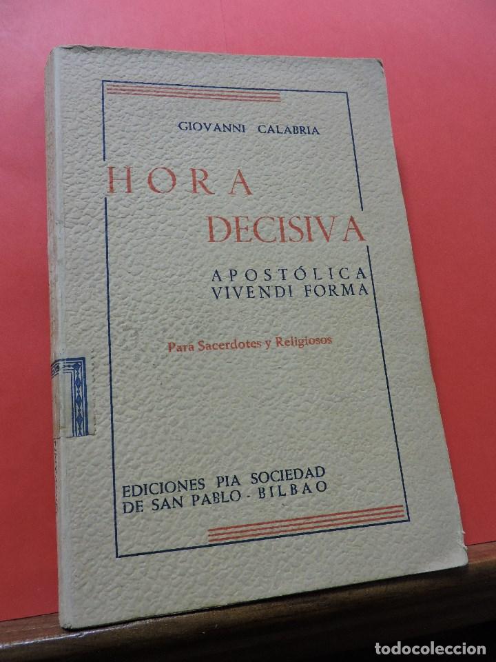 Second hand books: Hora decisiva Apost&oacute;lica Vivendi Forma. CALABRIA, Giovanni. Ediciones Pia Sociedad de San Pablo 1949