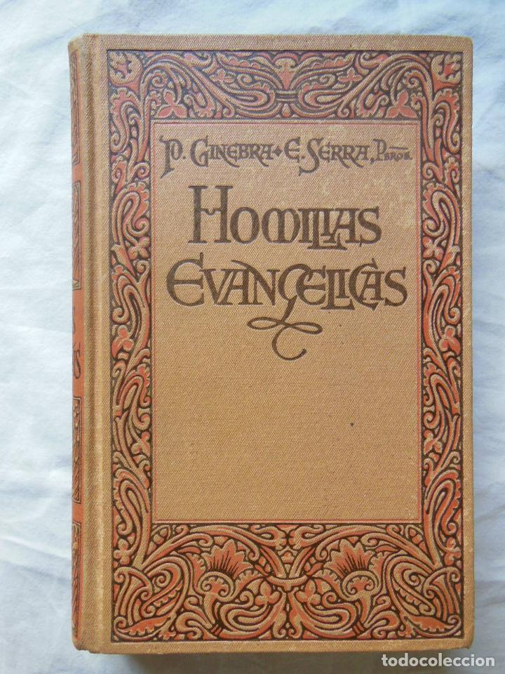 Libros de segunda mano: HOMILIAS EVANGELICAS. 1941 PEDRO GINEBRA Y EUDALDO SERRA