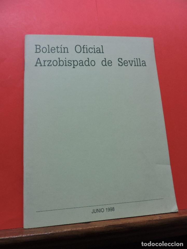 Libros de segunda mano: Bolet&iacute;n Oficial Arzobispado de Sevilla. Junio 1998. N&ordm; 2146. A&ntilde;o CXXXIX