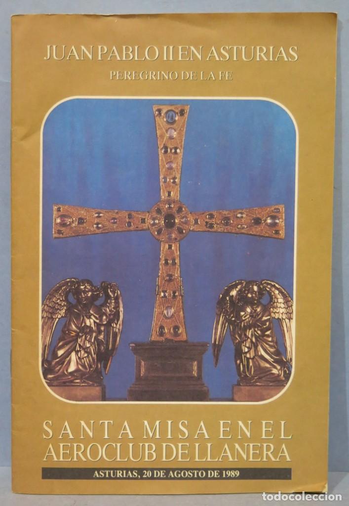 Livres d'occasion: JUAN PABLO II EN ASTURIAS PEREGRINO DE LA FE. SANTA MISA EN EL AEROCLUB DE LLANERA