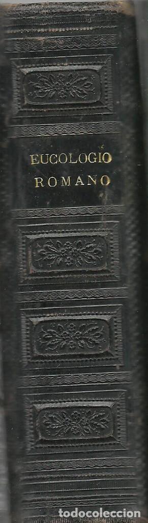 Libros de segunda mano: EUCOLOGIO ROMANO - DEVOCIONARIO COMPLETO - 1879 - Foto 11