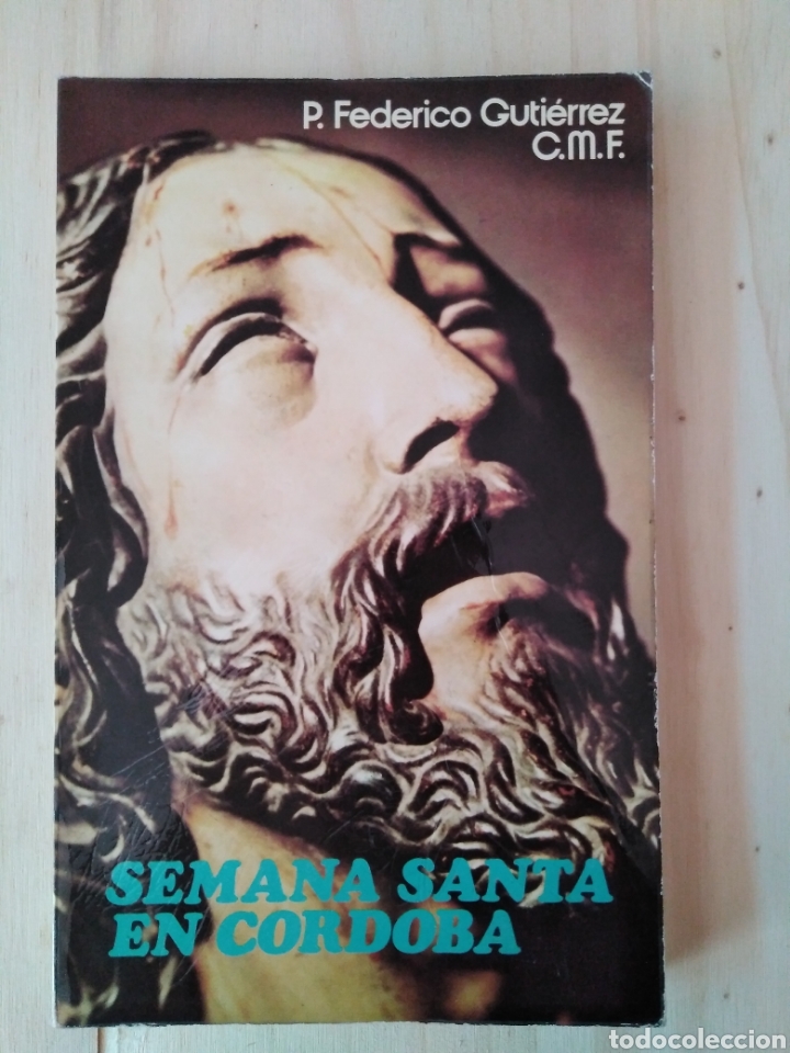 Libros de segunda mano: Semana Santa en C&oacute;rdoba / Padre Federico Guti&eacute;rrez